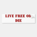 Search for live free or die bumper stickers Politics