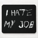 Search for hate mousepads Job