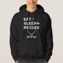 Search for eat sleep hockey hoodies Repeat