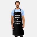 Search for never trust a skinny cook aprons Cooking
