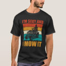 Search for funny landscaping tshirts Lawn mower