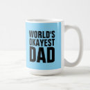 Search for worlds okayest mugs Dad