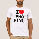 Search for pho king tshirts Asian
