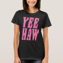 Search for yee haw tshirts Cowgirl