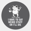 Search for weird saying stickers Cute