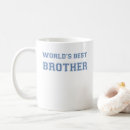 Search for worlds best brother mugs Birthday