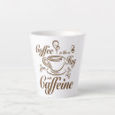 Search for caffeine lovers mugs Typography