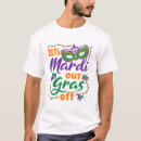 Search for funny mardi gras sayings tshirts Festival
