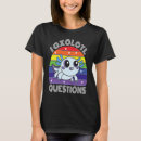 Search for i axolotl questions tshirts Cute