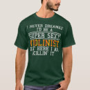 Search for violinist tshirts Symphony