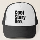 Search for funny bro hats Cool story bro
