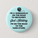 Search for yarnaholic badges Funny