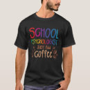Search for just add coffee tshirts School
