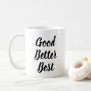 Search for good better best mugs For her