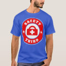 Search for safety third tshirts 4th of july