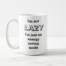 Search for save energy mugs Lazy