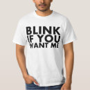 Search for blink if you want me tshirts Dating