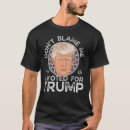 Search for i voted trump tshirts Conservative