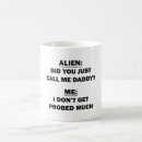 Search for probe mugs Extraterrestrial