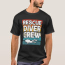 Search for rescue diver tshirts Crew