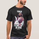 Search for jesus brb tshirts God