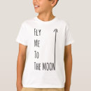 Search for fly me to the moon tshirts Space