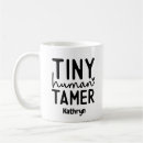 Search for tiny human tamer mugs For her