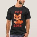 Search for for fox sake tshirts Cartoon