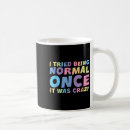 Search for i was normal mugs Crazy