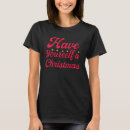 Search for have yourself merry little christmas tshirts Tree