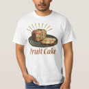 Search for fruitcake tshirts Humour