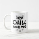 Search for chilling mugs Chill out