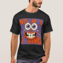Search for normal is boring tshirts Individuality