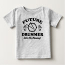 Search for drummer baby shirts Drums