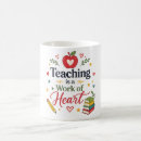 Search for teaching is work of heart mugs Educator
