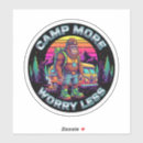 Search for worry less stickers Camping