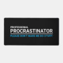 Search for procrastination mousepads Procrastinating