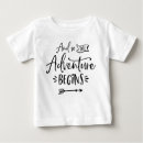 Search for adventure quotes baby clothes For kids