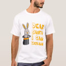 Search for dear santa i can explain tshirts Cute