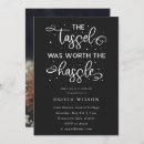 Search for tassel was worth the hassle invitations College