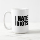 Search for idiotic mugs Stupid