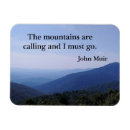 Search for the mountains are calling magnets John muir