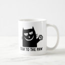 Search for talk to the paw mugs Funny