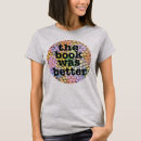 Search for the book was better tshirts Lover
