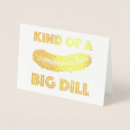 Search for pickle cards Big dill