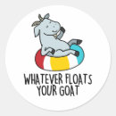 Search for funny goat stickers Whatever floats your boat