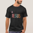 Search for christian message tshirts Jesus