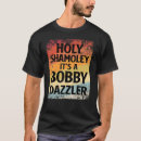 Search for bobby dazzler tshirts Oak