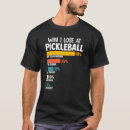 Search for pickleball tshirts Why