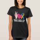 Search for t21 tshirts Peace
